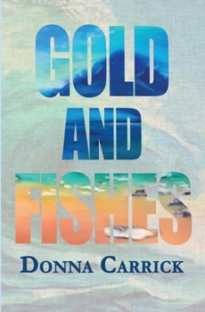 Paperback Gold And Fishes Book