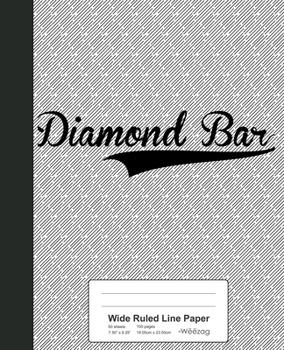 Paperback Wide Ruled Line Paper: DIAMOND BAR Notebook Book