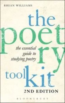 Paperback The Poetry Toolkit: The Essential Guide to Studying Poetry: 2nd Edition Book