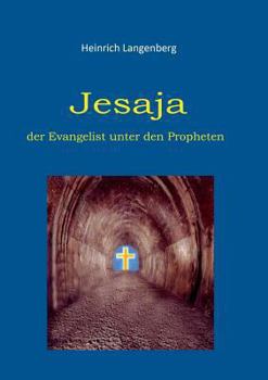 Paperback Jesaja - der Evangelist unter den Propheten [German] Book