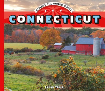 Connecticut - Book  of the Explore the United States
