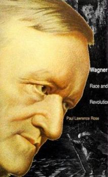 Hardcover Wagner: Race and Revolution Book