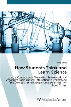 Paperback How Students Think and Learn Science Book