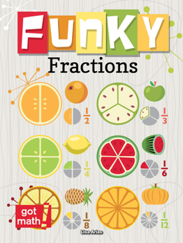 Paperback Funky Fractions: Multiply and Divide Book