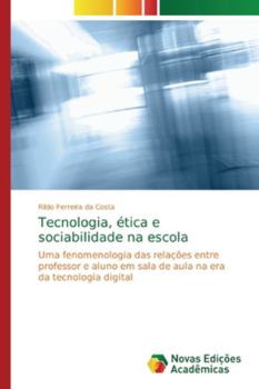 Paperback Tecnologia, ética e sociabilidade na escola [Portuguese] Book