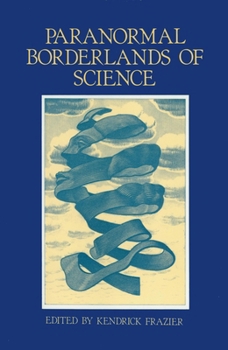 Paperback Paranormal Borderlands of Science: Best of Skeptical Inquirer Book