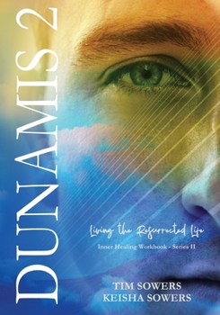 Paperback Dunamis 2: Living the Resurrected Life Book
