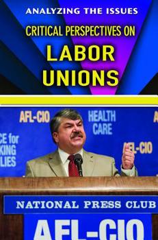 Library Binding Critical Perspectives on Labor Unions Book