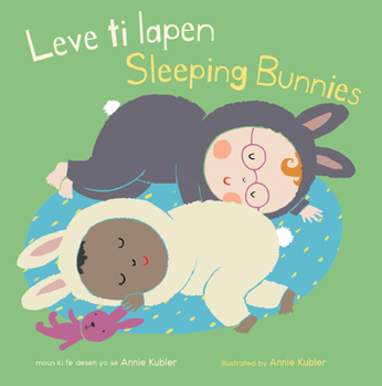 Board book Leve Ti Lapen/Sleeping Bunnies [Haitian French Creole] Book