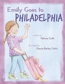 Paperback Emily Goes to Philadelphia Book