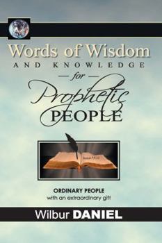 Paperback Words of Wisdom and knowledge for Prophetic People Book