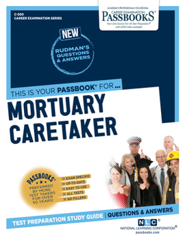 Paperback Mortuary Caretaker (C-500): Passbooks Study Guidevolume 500 Book