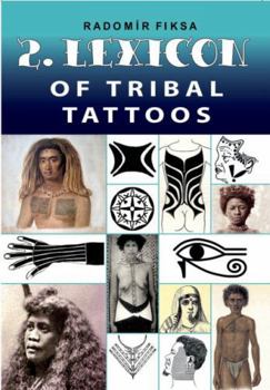 Paperback Lexicon of Tribal Tattoos -- Part 2 Book