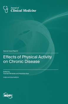 Hardcover Effects of Physical Activity on Chronic Disease Book