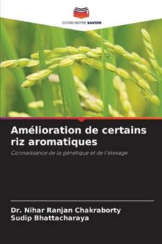 Amélioration de certains riz aromatiques (French Edition)