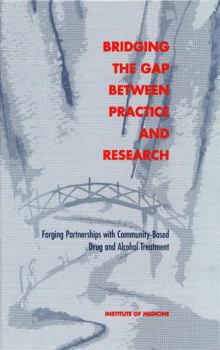 Bridging the GAP Between Practice and Research: Forging Partnerships with Community-Based Drug and Alcohol Treatment