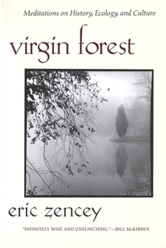 Paperback Virgin Forest: Meditations on History, Ecology, and Culture Book