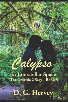 Paperback Calypso in Interstellar Space: The Gravida 2 Saga - Book 5 Book