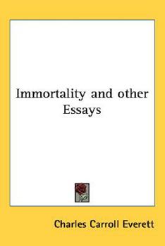 Immortality and Other Essays