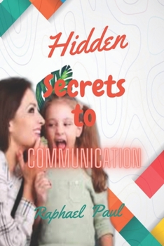 Paperback Hidden secrets to effective communication Book