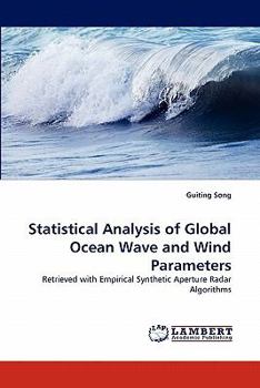 Paperback Statistical Analysis of Global Ocean Wave and Wind Parameters Book