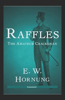 Paperback Raffles The Amateur Cracksman Annotated Book