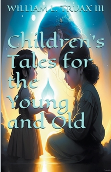 Paperback Children's Tales for the Young and Old Book