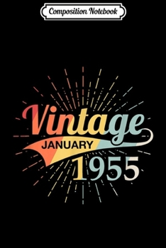 Composition Notebook: Vintage January 1955 Birthday Retro 64th Birthday  Journal/Notebook Blank Lined Ruled 6x9 100 Pages