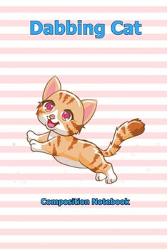 Dabbing Cat: Notebook 6 x 9 inch With 120 Lined pages