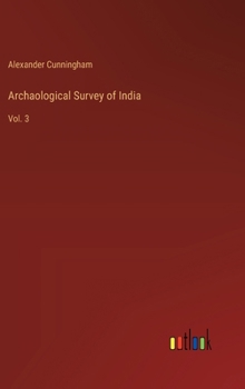 Hardcover Archaological Survey of India: Vol. 3 Book