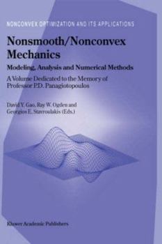 Nonsmooth/Nonconvex Mechanics: Modeling, Analysis and Numerical Methods (Nonconvex Optimization and Its Applications)