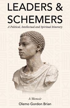 Paperback Leaders & Schemers: A Political, Intellectual, and Spiritual Itinerary Book