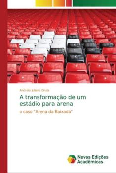 Paperback A transformação de um estádio para arena [Portuguese] Book
