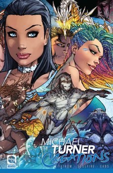Paperback Michael Turner Creations Softcover: Featuring Fathom, Soulfire, and Ekos Book