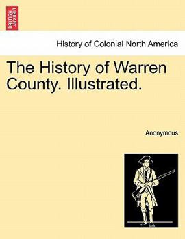 Paperback The History of Warren County. Illustrated. Book