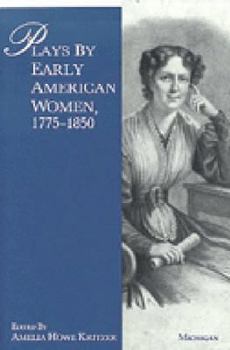 Paperback Plays by Early American Women, 1775-1850 Book