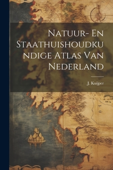 Paperback Natuur- En Staathuishoudkundige Atlas Van Nederland [Dutch] Book