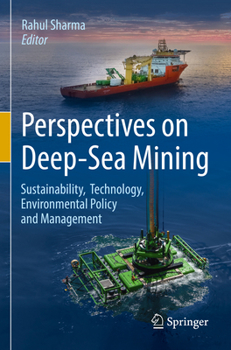 Paperback Perspectives on Deep-Sea Mining: Sustainability, Technology, Environmental Policy and Management Book
