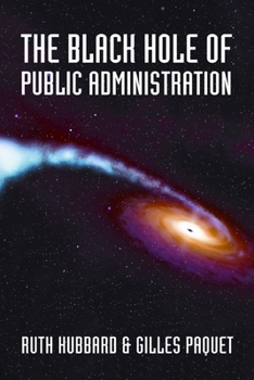 Paperback The Black Hole of Public Administration Book