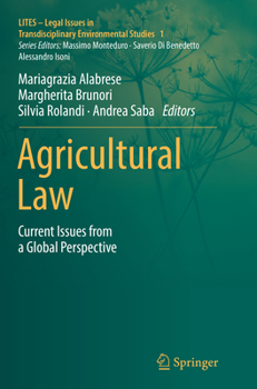 Agricultural Law: Current Issues from a Global Perspective