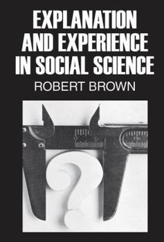 Hardcover Explanation and Experience in Social Science Book