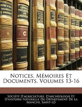 Paperback Notices, M?moires Et Documents, Volumes 13-16 [French] Book