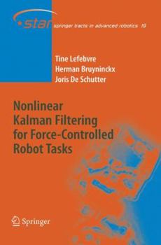 Hardcover Nonlinear Kalman Filtering for Force-Controlled Robot Tasks Book