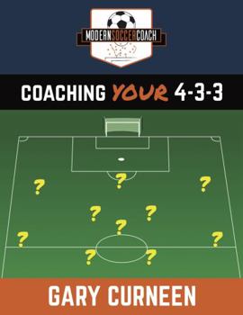Paperback Coaching YOUR 4-3-3 Book