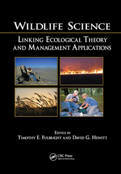 Paperback Wildlife Science: Linking Ecological Theory and Management Applications Book