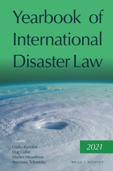 Hardcover Yearbook of International Disaster Law: Volume 4 (2021) Book