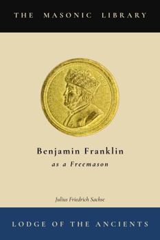Benjamin Franklin as a Freemason