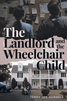 Paperback The Landlord and the Wheelchair Child Book