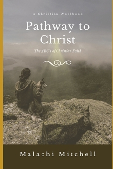 Paperback Pathway to Christ: A Christian Workbook Book