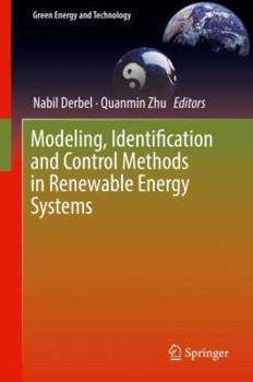 Hardcover Modeling, Identification and Control Methods in Renewable Energy Systems Book